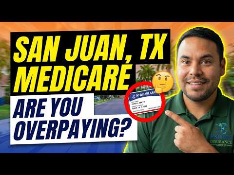 Medicare In San Juan Texas Turning 65 Medicare Options Explained RGV Medicare Help