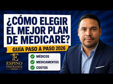 ¿como elegir el mejor plan de medicare en 2026 — guia paso a paso para texas